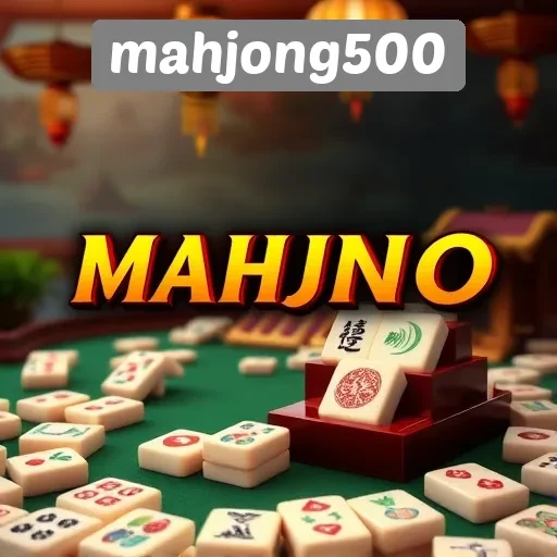 Keamanan dan Kenyamanan Bermain di Mahjong500